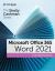 The Shelly Cashman SeriesÂ® MicrosoftÂ® Office 365Â® and WordÂ® 2021 Comprehensive