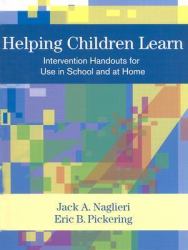 Helping Children Learn : Intervention Handouts for Use in School and at Home