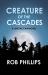Creature of the Cascades : A Luke Mccain Novel