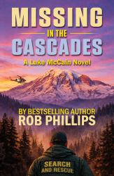 Missing in the Cascades : A Luke Mccain Novel