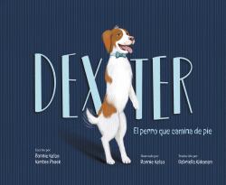 Dexter : El Perro Que Camina de Pie