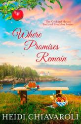 Where Promises Remain : Contemporary Fiction with a Little Women Twist