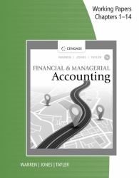 Working Papers, Chapters 1-14 for Warren/Jones/Tayler's Financial and Managerial Accounting
