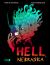 Hell, Nebraska Hell, Nebraska