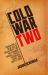 Cold War Two : Navigating a New Era of Uncertainty for the Economy, Finance, Energy, Technology, Trade, and Supply Chain