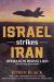 Israel Strikes Iran : Operation Rising Lion: the 20-Year Backstory