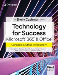 Technology for Success and the Shelly Cashman SeriesÂ MicrosoftÂ 365Â and OfficeÂ Introductory, First Edition