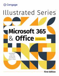 Illustrated MicrosoftÂ 365Â and OfficeÂ Introductory, First Edition