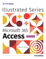 Illustrated MicrosoftÂ 365Â AccessÂ Comprehensive, First Edition