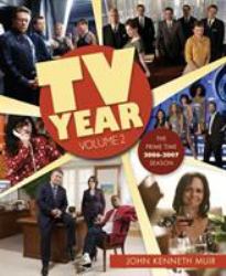 TV Year : The Prime Time 2006-2007 Season, Volume 2