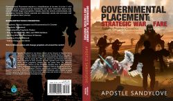 Governmental Placement & Strategic Warfare : Reducing Prophetic Causalities