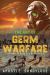 The Art of Germ Warfare : Learning to Read the Battlefield