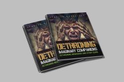 Dethroning Imaginary Companions: : Dethroning Workbook and Study Guide