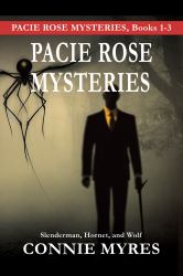 Pacie Rose Mysteries : Slenderman, Hornet, and Wolf