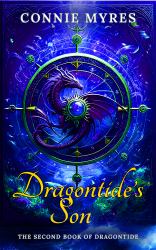 Dragontide's Son : The Second Book of Dragontide
