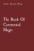 The Book of Ceremonial Magic