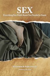 Sex : Everything You Didn't Know You Needed to Know