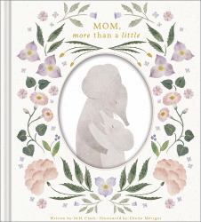 Mom, More Than a Little