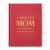 I Love You, Mom: and Here's Why