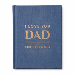I Love You, Dad: and Here's Why