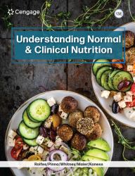 Understanding Normal and Clinical Nutrition