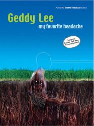 Geddy Lee -- My Favorite Headache : Authentic Guitar TAB/Bass