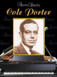 American Songwriters -- Cole Porter : Piano/Vocal/Chords