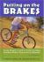 Putting on the Brakes : Young People's Guide to Understanding Attention Deficit Hyperacticity Disorder