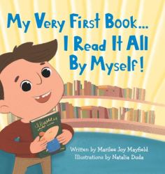 My Very First Book... : I Read It All by Myself!