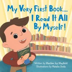 My Very First Book... : I Read It All By Myself!