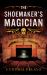 The Shoemaker's Magician The Shoemaker's Magician