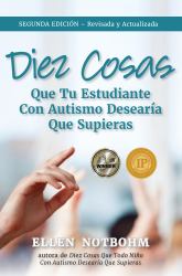 Diez Cosas : Que Tu Estudiante con Autismo Desearía Que Supieras