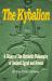 The Kybalion : A Study of the Hermetic Philosophy of Ancient Egypt and Greece