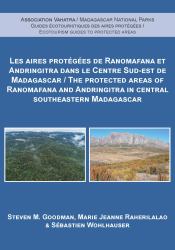 The Protected Areas of Ranomafana and Andringitra in Central Southeastern Madagascar / les Aires Protégées de Ranomafana et Andringitra Dans le Centre Sud-Est de Madagascar