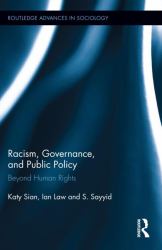 Racism, Governance, and Public Policy : Beyond Human Rights