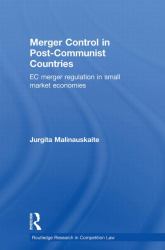 Merger Control in Post-Communist Countries : EC Merger Regulation in Small Market Economies
