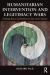 Humanitarian Intervention and Legitimacy Wars : Seeking Peace and Justice in the 21st Century