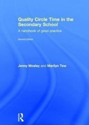 Quality Circle Time in the Secondary School : A Handbook of Good Practice