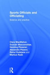 Sports Officials and Officiating : Science and Practice