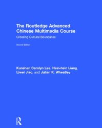The Routledge Advanced Chinese Multimedia Course : Crossing Cultural Boundaries