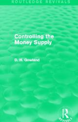 Controlling the Money Supply (Routledge Revivals)