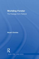 Worlding Forster : The Passage from Pastoral