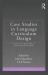 Case Studies in Language Curriculum Design : Concepts and Approaches in Action Around the World