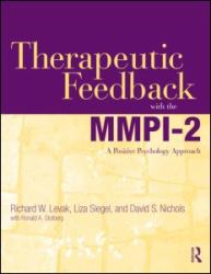 Therapeutic Feedback with the MMPI-2 : A Positive Psychology Approach