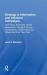 Strategy in Information and Influence Campaigns : How Policy Advocates, Social Movements, Insurgent Groups, Corporations, Governments and Others Get What They Want