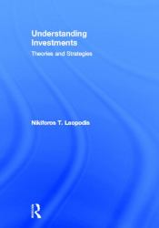 Understanding Investments : Theories and Strategies