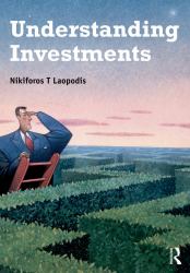 Understanding Investments : Theories and Strategies