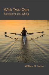 With Two Oars : Reflections on Sculling