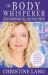 The Body Whisperer : Your Symptoms Tell Me Your Truth