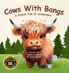 Cows with Bangs : A Stylish Tale of Acceptance